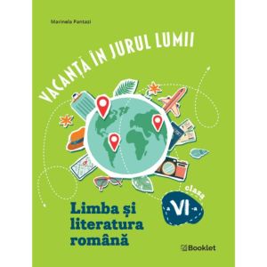 Vacanta in jurul lumii. Limba si literatura romana clasa a VI-a – EDITIA 2026