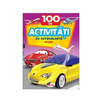 100 de activitati cu autocolante - Masini