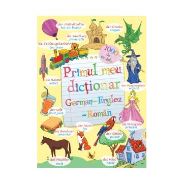 Primul meu dictionar German-Englez-Roman (Aquila)