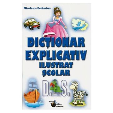 Dictionar explicativ ilustrat scolar (Steaua nordului)