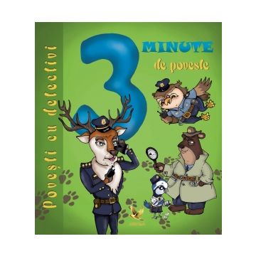 3 minute de poveste - Povesti cu detectivi (Aquila)