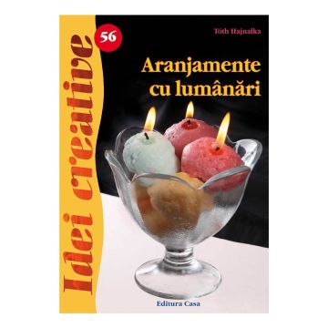 Aranjamente cu lumânãri - Idei Creative 56 (Casa)
