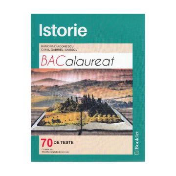 Istorie Bacalaureat 70 de teste 2017 (Booklet)