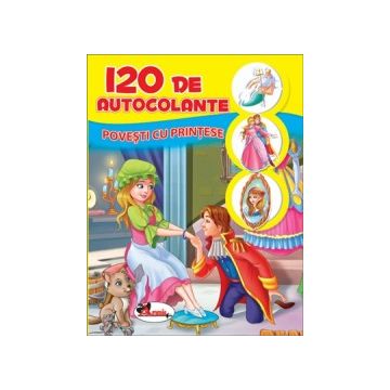 120 de autocolante - Povesti cu printese (Aramis)