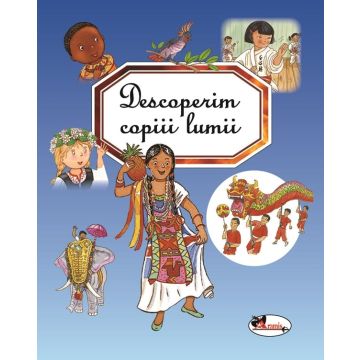 Descoperim copiii lumii (Aramis)