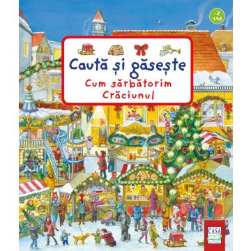 Cum sărbătorim Crăciunul - Caută și găsește (CASA)