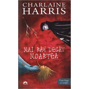 Mai rau decat moartea, Vampirii Sudului, Vol. 8 - Editie de buzunar  (Corint)