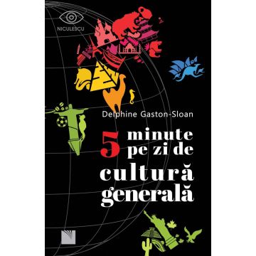 5 minute pe zi de cultură generală (Niculescu)