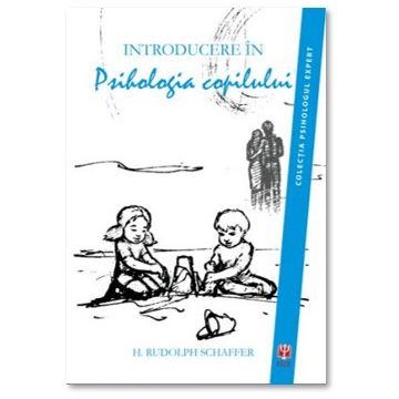 Introducere in psihologia copilului (ASCR)