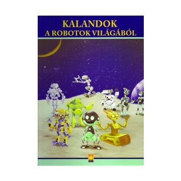 Aventuri din lumea robotilor - limba maghiara (Aquila)