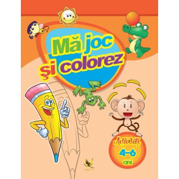 Ma joc si colorez. Activitati 4-6 ani 2019 (Aquila)