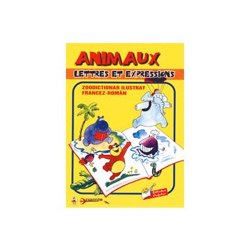  Animaux. Lettres et expressions- Zoo dictionar francez/roman (Aramis)