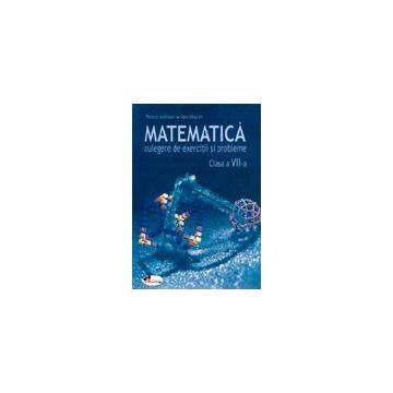Matematica. Culegere de exercitii si probleme – clasa a VII-a (Aramis)