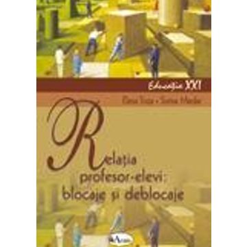 Relatia profesor-elev: Blocaje si deblocaje