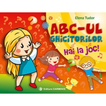 ABC-ul ghicitorilor. Hai la joc. (Ghicitori jocuri didactice, lecturi ) Clasele I-II