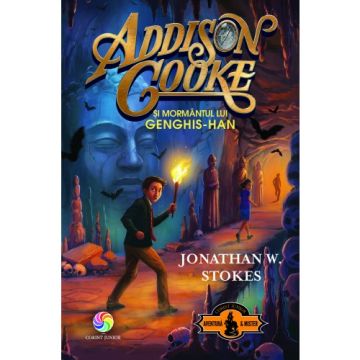 Addison Cooke si mormântul lui Genghis-Han (Corint)