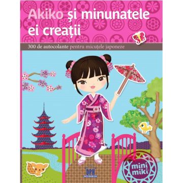 AKIKO SI MINUNATELE EI CREATII - COLECTIA PAPUSILE LUMII