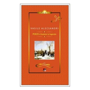  Poezii. Pasteluri si legende - V. Alecsandri (Minerva)