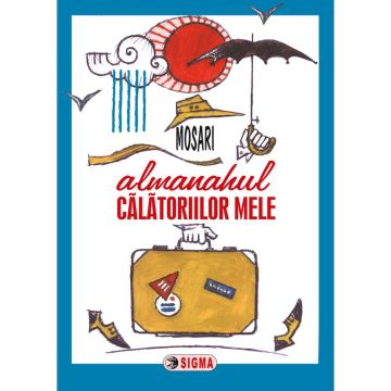 Almanahul calatoriilor mele 2009