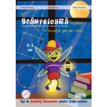 Scanteioara licurici ii invata pe cei mici - Activitati matematice pentru 4-5 ani