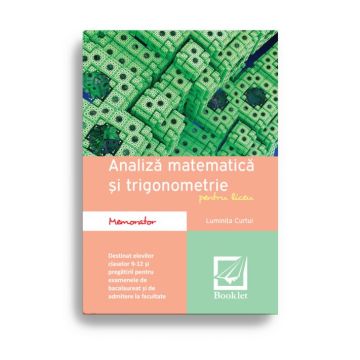 Memorator de analiza matematica si trigonometrie pentru liceu (Booklet)
