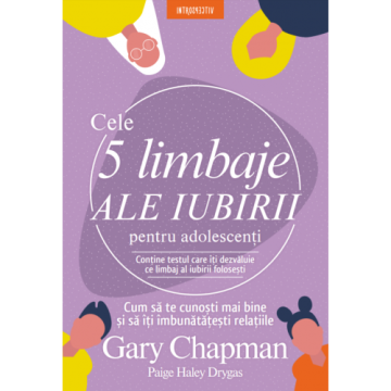 Cele 5 limbaje ale iubirii pentru adolescenți (Litera)