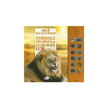 Animale din Africa si glasurile lor (carte cu sunete) (Aramis)