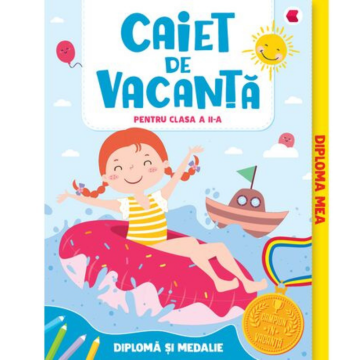 Caiet de vacanta clasa a II-a + Medalie CADOU (Kreativ)