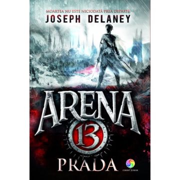 Prada (vol. 2 din seria Arena 13)