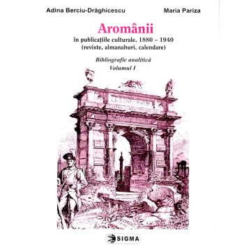 Aromanii in publicatiile culturale, 1880-1940