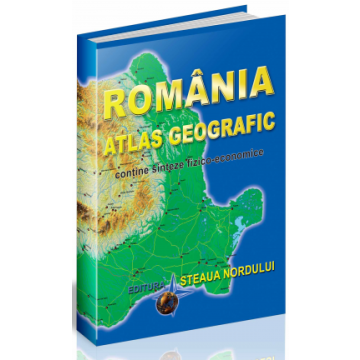 Atlas geografic al Romaniei (Steaua Nordului)