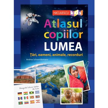 Atlasul copiilor: LUMEA (Niculescu)
