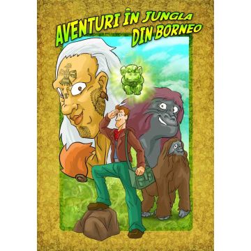 Aventuri in jungla din Borneo (Aquila)