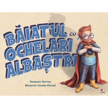 BAIATUL CU OCHELARI ALBASTRI (Litera)