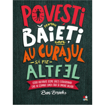 Povești pentru băieți care au curajul să fie altfel (Litera)