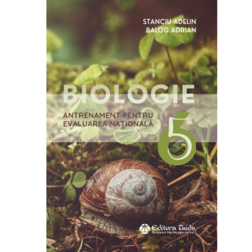 Biologie - teste de antrenament pentru evaluarea nationala clasa a VI-a