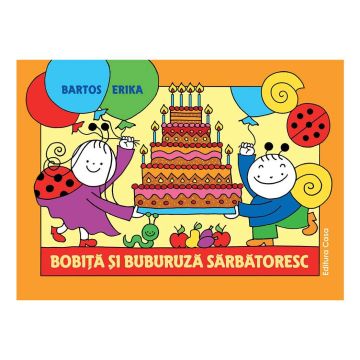 Bobiţă şi Buburuză sărbătoresc (Casa)