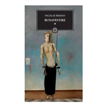 Bunavestire. Volumul I (Curtea veche)