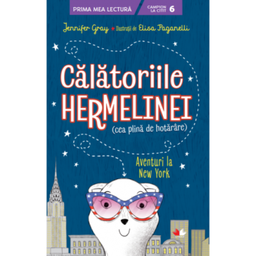 Călătoriile Hermelinei. Aventuri la New York (Litera)