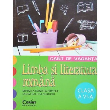 CAIET DE VACANTA CLASA a VI-a. LIMBA SI LITERATURA ROMANA