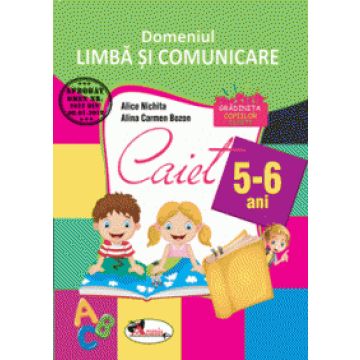Domeniul LIMBA SI COMUNICARE. Caiet pentru 5-6 ani (Aramis)