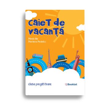 Caiet de vacanta– clasa pregatitoare (Booklet)