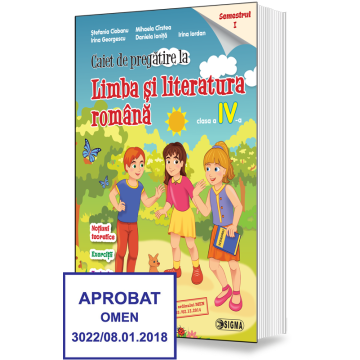 Caiet de pregatire la Limba si Literatura Romana - Semestrul 1 - Clasa a IV-a