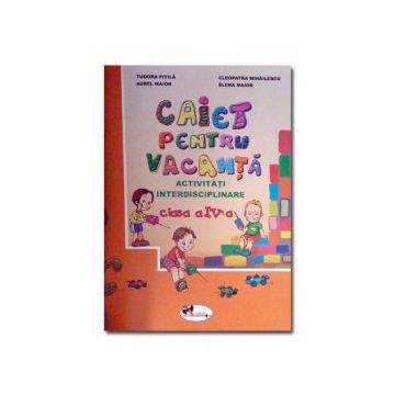 Caiet pentru vacanta cls a IV-a (Aramis)