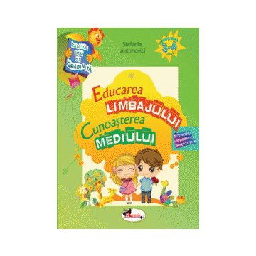 Caietul meu de gradinita - Educarea limbajului si cunoasterea mediului 3-4 ani (Aramis)