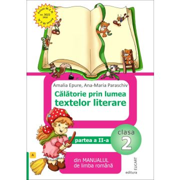 Calatorie prin lumea textelor literare. Partea II - (A) clasa a II a (Elicart)