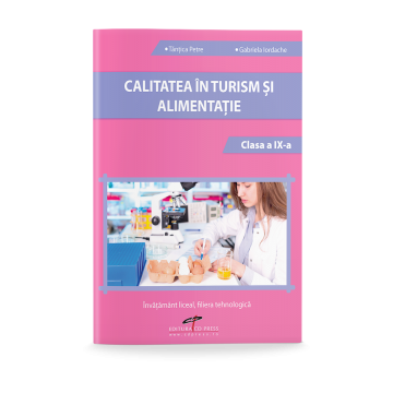 Calitatea in turism si alimentatie. Clasa a IX-a (CD PRESS)