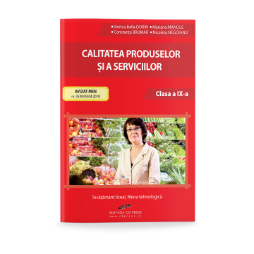 Calitatea produselor si a serviciilor. Clasa a IX-a- manual (CD PRESS)