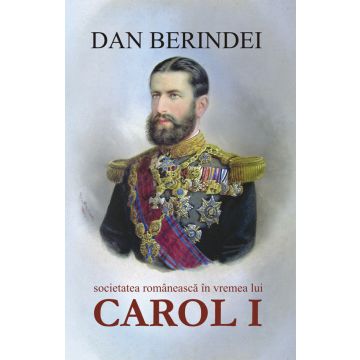 Societatea romaneasca in vremea lui Carol I (Cartex)