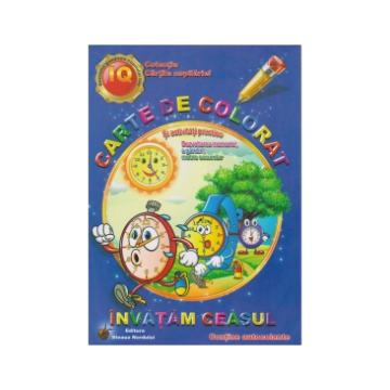 Invatam ceasul - Carte de colorat si activitati practice (Steaua Nordului)